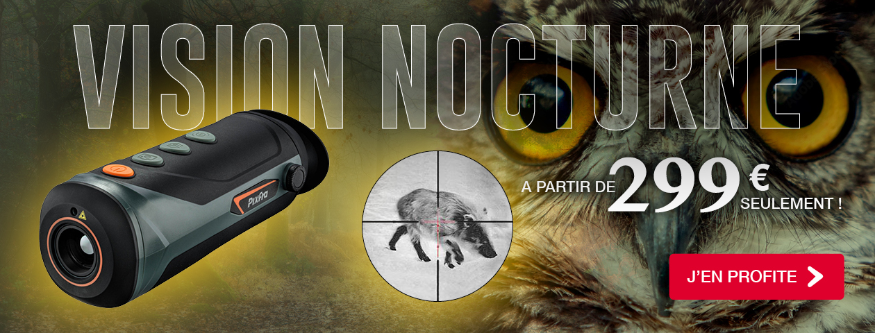 Vision nocturne à partir de 299 €
