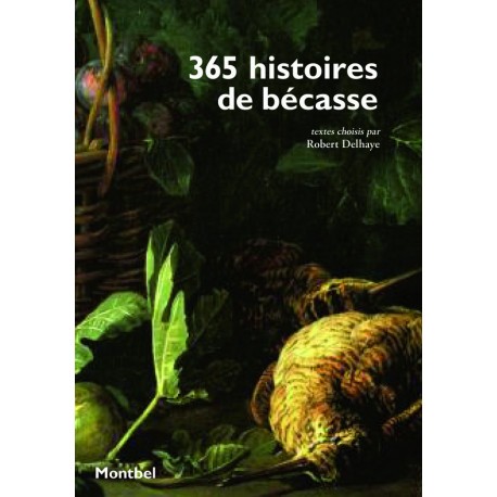 365 histoires de bécasse