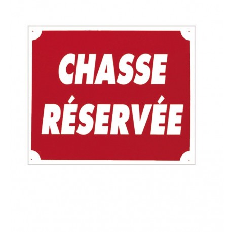 Pack 10 pancartes de chasse CHASSE RÉSERVÉE