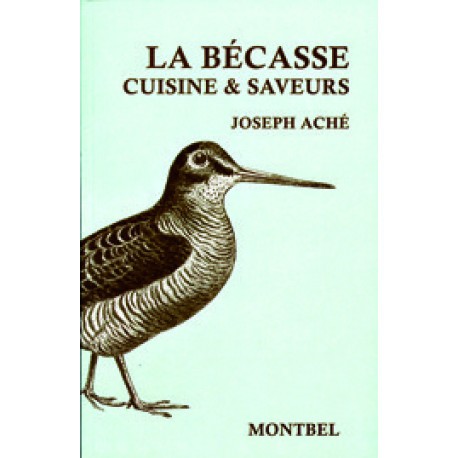 La bécasse - Cuisine & Saveurs