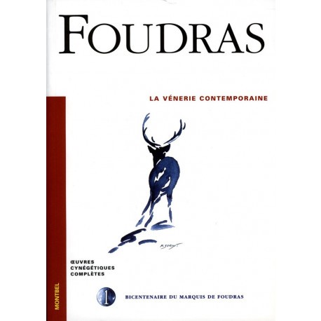 La vénerie contemporaine - Marquis de Foudras N°1 