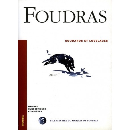 Soudarts et lovelaces - Marquis de Foudras N° 5