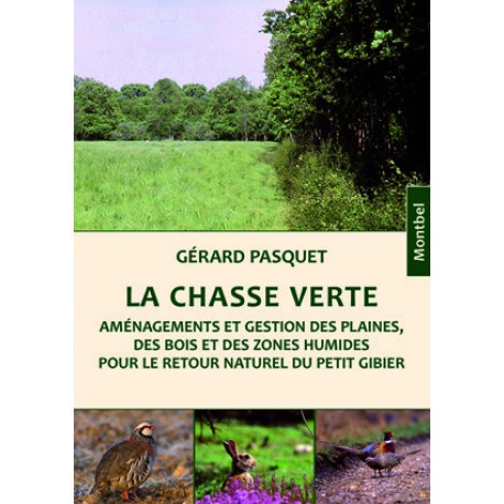 La chasse verte