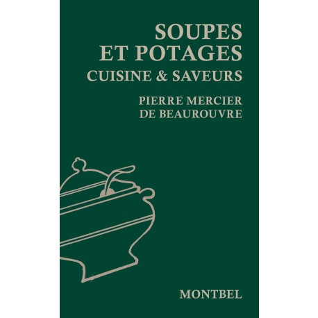 Soupes et Potages - Cuisine & Saveurs