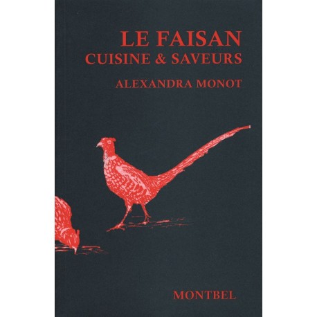 Le faisan - Cuisine & Saveurs