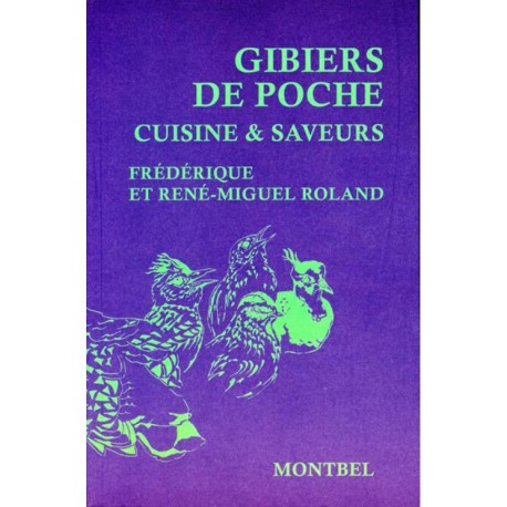 Gibiers de poche - Cuisine & Saveurs