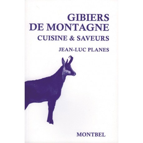 Gibiers de montagne - Cuisine & Saveurs