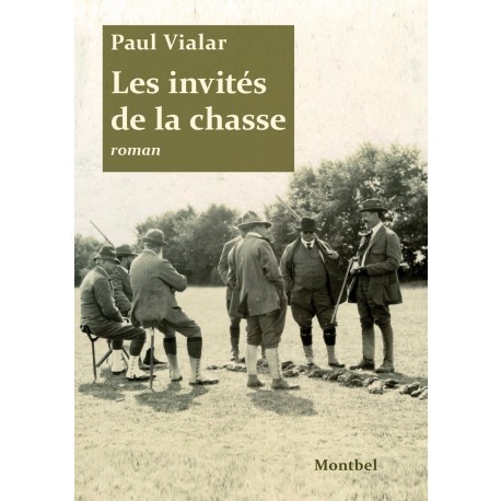 Les invités de la Chasse - Paul Vialar