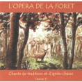 L'opéra de la forêt